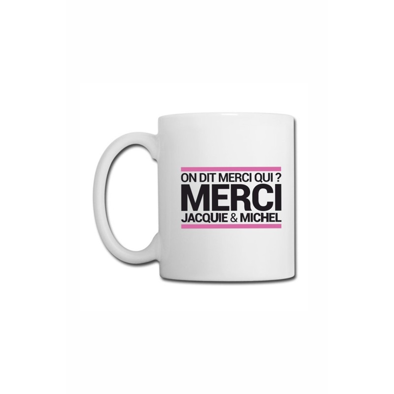 Mug blanc J&M - On dit merci qui ? Mug blanc J&M - On dit merci qui ?